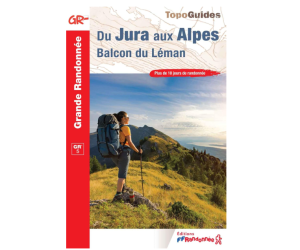 Du Jura aux Alpes - Guide - FFRandonnée